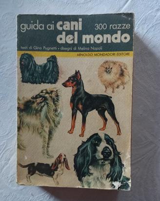 GUIDA AI CANI DEL MONDO 300 RAZZE