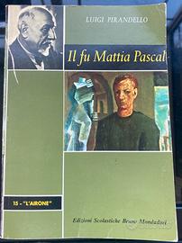 Pirandello - Il fu Mattia Pascal - Mondadori