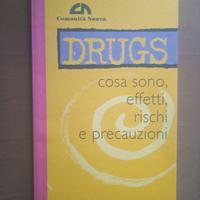 Drugs, cosa sono effetti rischi e precauzioni - Co