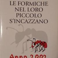 Libro - Anche le formiche nel loro piccolo si ....