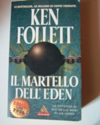 Il martello dell'eden - Ken Follet