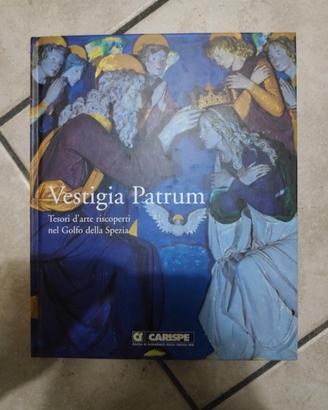 Vestigia Patrum tesori arte riscoperti La Spezia