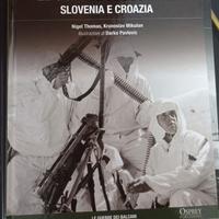 "Le guerre jugoslave. Slovenia e Croazia 1991-95