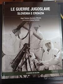 "Le guerre jugoslave. Slovenia e Croazia 1991-95