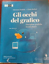 "Gli occhi del grafico. Discipline grafiche"