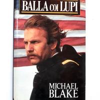Balla coi lupi Michael Blake - Sperling & Kupfer