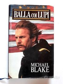 Balla coi lupi Michael Blake - Sperling & Kupfer
