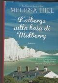 L'ALBERGO SULLA BAIA DI MULBERRY 