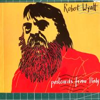 Robert Wyatt. Postcards from Italy. Libro+CD Nuovo