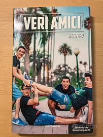 Veri amici - Mates / Autografato