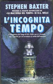 Stephen Baxter: L'incognita tempo NORD new BLISTER