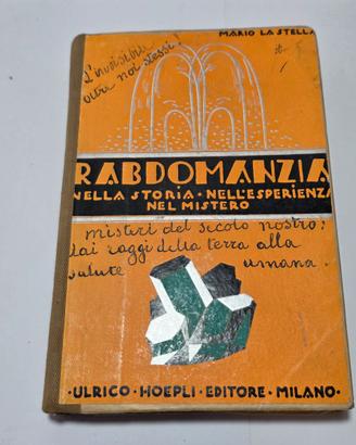 Libro Vecchio 1933 - M. La Stella - La Rabdomanzia