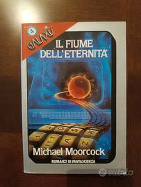 Il fiume dell'Eternita - Michael Moorcock