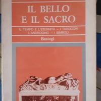 IL BELLO E IL SACRO.