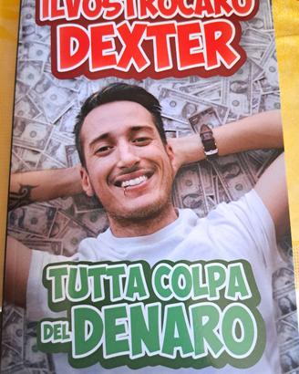 Il vostro caro Dexter - Tutta colpa del denaro