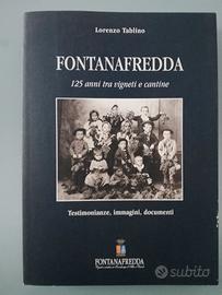 Fontanafredda: 125 anni tra vigneti e cantine.