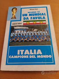 Libro Calcio Italia Spagna 82 Un Mundial da Favola