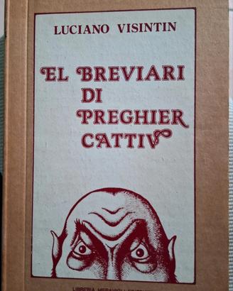 Luciano Visintin - El Breviari di Preghier Cattiv 