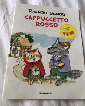 Cappuccetto Rosso- Illustrato da Richard Scarry.