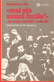 MAI PIÙ SENZA FUCILE !   Alle origini dei NAP e BR