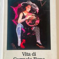 “Vita di Carmelo Bene” di C.Bene & G.Dotto