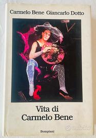 “Vita di Carmelo Bene” di C.Bene & G.Dotto