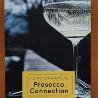 Prosecco connection” - di Fulvio Luna Romero