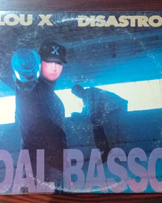 Vinile raro Lou X & Disastro – Dal Basso