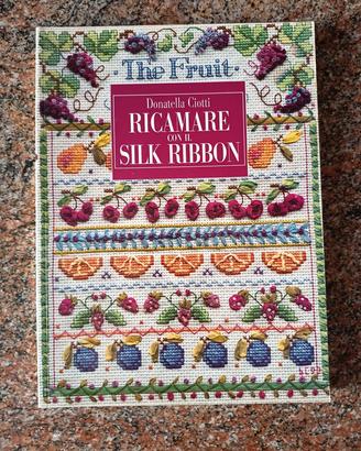 Libro Ricamare con il silk ribbon - the fruit