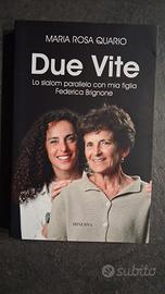 Libro "Due Vite" di Maria Rosa Quario