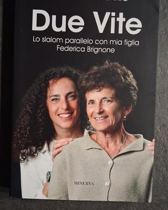 Libro "Due Vite" di Maria Rosa Quario
