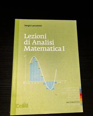 Lezioni di Analisi Matematica 1 Lancelotti