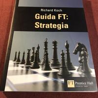 Guida FT: Strategia. Richard Koch. Financial Times