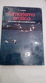 L'umorismo erotico di G. Legman Ed.Guaraldi 1972
