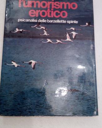 L'umorismo erotico di G. Legman Ed.Guaraldi 1972