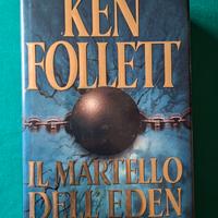 Ken Follett - Il martello dell'Eden (cartonato)
