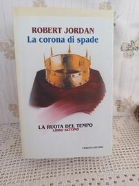 r. jordan la ruota del tempo .la corona di spade