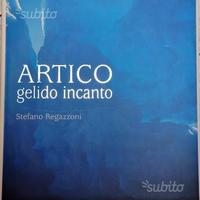 Libro fotografico "Artico - Gelido Incanto"
