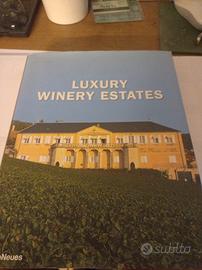 luxury winery le cantine più belle, libro sul vino