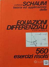 Collana Schaum - Equazioni Differenziali - 560 Es.