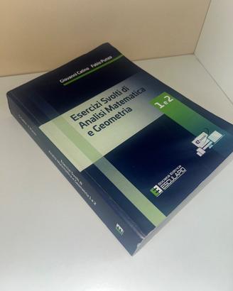 Esercizi Svolti di Analisi Matematica e Geometria