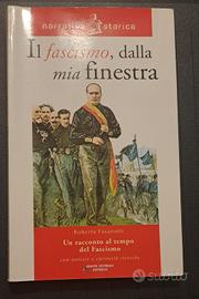 Il fascismo, dalla mia finestra