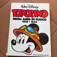 Topolino negli anni di fuoco 1939-1944 Mondadori