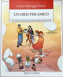 UN NIDO PER AMICO G. Honegger Fresco (Montessori)
