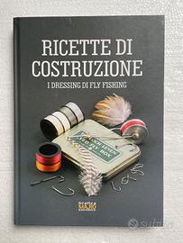 Ricette di costruzione - I dressing di fly fishing