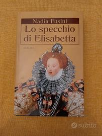 Lo specchio di Elisabetta di Nadia Fusini