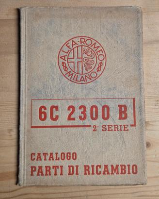 Catalogo Ricambi Alfa Romeo 6C 2300 B 2ª Serie