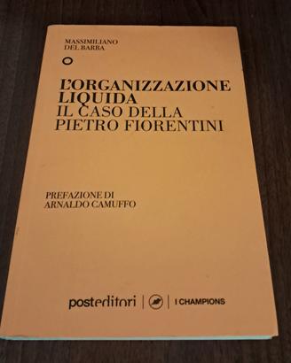 L'Organizzazione Liquida. Il Caso Della Pietro 