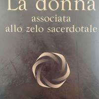 LA DONNA ASSOCIATA ALLO ZELO SACERDOTALE