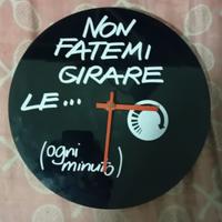 Orologio da parete con scritta simpatica